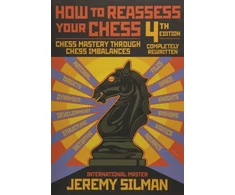 KNYGA Jeremy Silman How to Reassess Your Chess