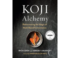 KNYGA Jeremy Umansky Koji Alchemy, Rediscovering the Magic of Mold-Based Fermentation (Soy Sauce, Miso, Sake, Mirin, Amazake, Charcuterie)