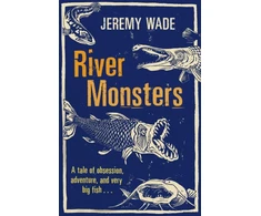 KNYGA Jeremy Wade River Monsters