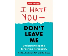 KNYGA Jerold J Kreisman I Hate You - Don't Leave Me: Third Edition