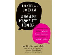 KNYGA Jerold J Kreisman Talking to a Loved One with Borderline Personality Disorder