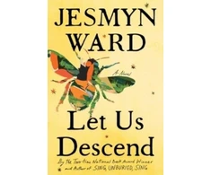KNYGA Jesmyn Ward Let Us Descend (Oprah's Book Club)