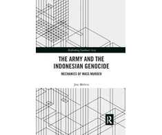 KNYGA Jess Melvin Army and the Indonesian Genocide