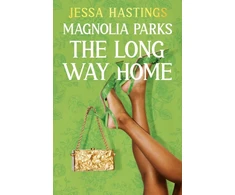 KNYGA Jessa Hastings Magnolia Parks: The Long Way Home, Book 3