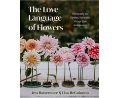 KNYGA Jessica Buttermore Love Language of Flowers, Floriography and Elevated, Achievable, Vintage-Style Arrangements (Types of Flowers, History of Flowers, and Flower Meanings)