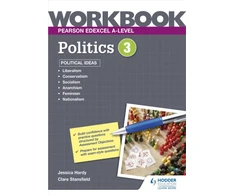 KNYGA Jessica Hardy Pearson Edexcel A-level Politics Workbook 3: Political Ideas