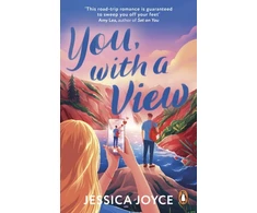 KNYGA Jessica Joyce You, With a View, A hilarious and steamy enemies-to-lovers road-trip romcom