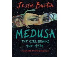 KNYGA Jessie Burton Medusa, The Girl Behind the Myth (Illustrated Gift Edition)
