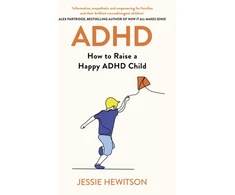 KNYGA Jessie Hewitson ADHD, How to Raise a Happy ADHD Child