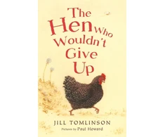 KNYGA Jill Tomlinson Hen Who Wouldn't Give Up