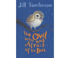 KNYGA Jill Tomlinson Tomlinson Jill Owl Who Was Afraid of the Dark