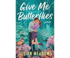 KNYGA Jillian Meadows Give Me Butterflies, A Novel