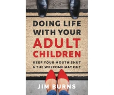 KNYGA Jim Burns Doing Life with Your Adult Children