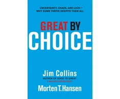 KNYGA Jim Collins Collins, Jim; Hansen, Morten T. Great by Choice: Uncertainty, Chaos and Luck - Why Some Thrive Despite Them All