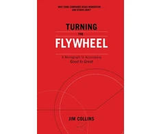 KNYGA Jim Collins Collins Jim Turning the Flywheel: A Monograph to Accompany Good to Great