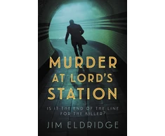KNYGA Jim Eldridge Murder at Lord’s Station, The gripping wartime mystery series