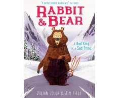 KNYGA Jim Field Rabbit and Bear: A Bad King is a Sad Thing, Book 5
