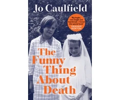 KNYGA Jo Caulfield Funny Thing About Death