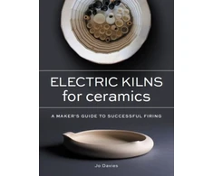 KNYGA Jo Davies Electric Kilns for Ceramics, A Makers Guide to Successful Firing