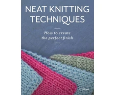 KNYGA Jo Shaw Neat Knitting Techniques, How to Create the Perfect Finish