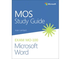 KNYGA Joan Lambert MOS Study Guide for Microsoft Word Exam MO-100
