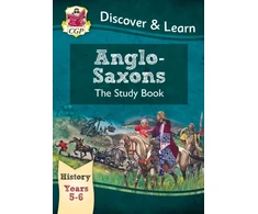 KNYGA Joanna Copley KS2 History Discover &amp; Learn: Anglo-Saxons Study Book (Years 5 &amp; 6)