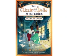 KNYGA Joanna Williams Lizzie and Belle Mysteries: Drama and Danger