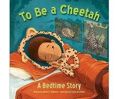 KNYGA Joanne Hillhouse To Be a Cheetah a Bedtime Story