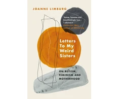 KNYGA Joanne Limburg Letters To My Weird Sisters