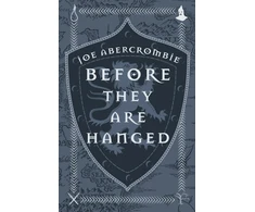 KNYGA Joe Abercrombie Abercrombie Joe Before They Are Hanged: Book Two