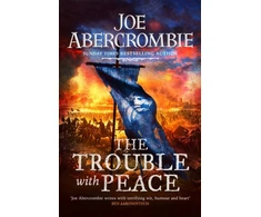 KNYGA Joe Abercrombie Trouble With Peace