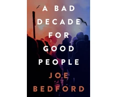 KNYGA Joe Bedford Bad Decade for Good People