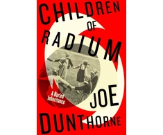KNYGA Joe Dunthorne Children of Radium, A Buried Inheritance