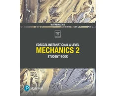 KNYGA Joe Skrakowski Pearson Edexcel International A Level Mathematics Mechanics 2 Student Book