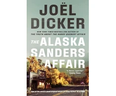 KNYGA Joel Dicker Alaska Sanders Affair, From the master of the plot twist