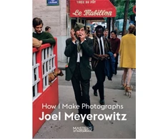 KNYGA Joel Meyerowitz, How I Make Photographs
