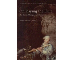 KNYGA Johann Joachim Quantz On Playing the Flute