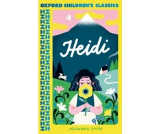 KNYGA Johanna Spyri Oxford Children's Classics: Heidi