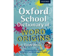 KNYGA John Ayto Oxford School Dictionary of Word Origins