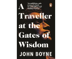 KNYGA John Boyne Traveller at the Gates of Wisdom