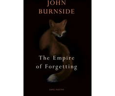 KNYGA John Burnside Empire of Forgetting