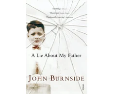 KNYGA John Burnside Lie About My Father