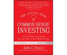 KNYGA John C Bogle Bogle John C Little Book of Common Sense Investing: The Only Way to Guarantee Your Fair Share of Stock Market Returns