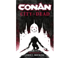 KNYGA John C Hocking Conan: City of the Dead