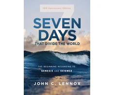 KNYGA John C Lennox Seven Days that Divide the World, 10th Anniversary Edition, The Beginning According to Genesis and Science