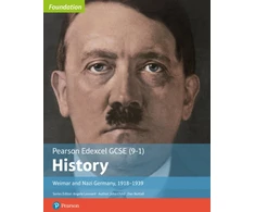 KNYGA John Child Edexcel GCSE (9-1) History Foundation Weimar and Nazi Germany, 1918–39 Student Book