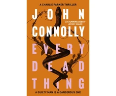 KNYGA Every Dead Thing, Meet Private Investigator Charlie Parker in the first novel in the award-winning and globally bestselling series