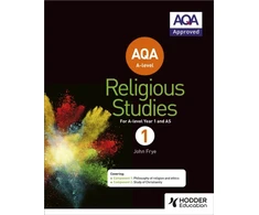 KNYGA John Frye AQA A-level Religious Studies Year 1: Including AS