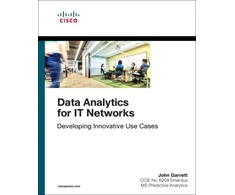 KNYGA John Garrett Data Analytics for IT Networks, Developing Innovative Use Cases