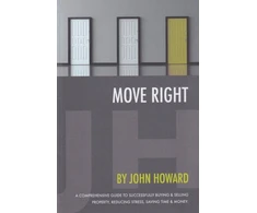 KNYGA John Howard Move Right, A Comprehensive Guide to Successfully Buying and Selling Property, Reducing Stress, Saving Time and Money